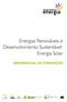 Energias Renováveis e Desenvolvimento Sustentável: Energia Solar REFERENCIAL DE FORMAÇÃO