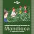 Seleção Participativa de Variedades de. Mandioca. na Agricultura Familiar