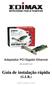 Adaptador PCI Gigabit Ethernet EN-9230TX-32 Guia de instalação rápida (G.I.R.)