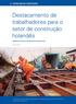 Destacamento de trabalhadores para o setor de construção holandês