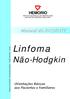 HEMORIO INSTITUTO ESTADUAL DE HEMATOLOGIA ARTHUR DE SIQUEIRA CAVALCANTI. Linfoma. Não-Hodgkin