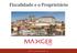 Fiscalidade e o Proprietário MAXGER - CONSULTORES DE GESTÃO, LDA 1