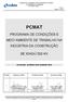 PCMAT PROGRAMA DE CONDIÇÕES E MEIO AMBIENTE DE TRABALHO NA INDÚSTRIA DA CONSTRUÇÃO SE XINGÚ 500 KV VALIDADE: JANEIRO 2015/JANEIRO 2016
