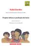 Kabá Darebu. Texto de Daniel Munduruku e ilustrações de Maté. Projeto: leitura e produção de texto. Indicação: Fundamental 1