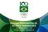 Encontro Multiesportivo de TÉCNICOS FORMADORES Solidariedade Olímpica / COI 9-11 de maio, 2014 Saquarema, RJ