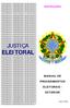 INSTRUÇÕES JUSTIÇA ELEITORAL MANUAL DE PROCEDIMENTOS ELEITORAIS - EXTERIOR
