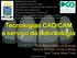 Tecnologias CAD/CAM a serviço da Odontologia