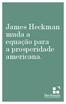 James Heckman muda a equação para a prosperidade americana.