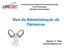 União de Ensino Superior de Campina Grande Curso Fisoterapia Disciplina: Farmacologia Vias de Administração de Fármacos
