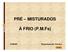 PRÉ MISTURADOS. À FRIO (P.M.Fs) 15/06/02 Departamento Técnico