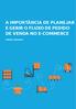 A IMPORTÂNCIA DE PLANEJAR E GERIR O FLUXO DE PEDIDO DE VENDA NO E-COMMERCE SAMUEL GONSALES