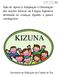 KIZUNA. Sala de Apoio à Adaptação e Orientação das noções básicas da Língua Japonesa destinada às crianças ligadas a países estrangeiros