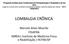 LOMBALGIA CRÔNICA. Marcelo Alves Mourão FISIATRA IMREA ( Instituto de Medicina Física e Reabilitação ) HCFMUSP