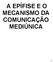 A EPÍFISE E O MECANISMO DA COMUNICAÇÃO MEDIÚNICA