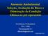 Anestesia Ambulatorial Seleção, Avaliação do Risco e Otimização da Condição Clínica no pré-operatório