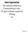 meropeném Novafarma Indústria Farmacêutica Ltda. Pó para solução injetável 500mg 1g Página 1 de 9