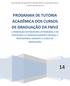 PROGRAMA DE TUTORIA ACADÊMICA DOS CURSOS DE GRADUAÇÃO DA FMVZ