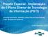 Projeto Especial : Implantação do II Plano Diretor de Tecnologia da Informação (PDTI)