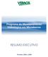 Veracel Celulose S/A Programa de Monitoramento Hidrológico em Microbacias Período: 2006 a 2009 RESUMO EXECUTIVO