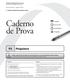 Caderno de Prova. Psiquiatra. Prefeitura Municipal de São José Secretaria de Saúde de São José. Processo Seletivo Edital 01/2013