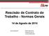 Rescisão de Contrato de Trabalho - Normas Gerais