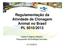 Regulamentação da Atividade de Clonagem Animal no Brasil PL 5010/2013