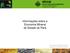 Informações sobre a Economia Mineral do Estado do Pará. Informações até Dezembro de 2014 Divulgado em 26 de Março de 2015