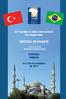 54ª Reunião da União Internacional dos Magistrados ROTEIRO DE VIAGEM. Secretaria de Relações Internacionais ISTAMBUL TURQUIA