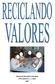 Nome do projeto: Reciclando Valores. Tema: Valores Morais e Ética. Estado: São Paulo. Cidade: Santos. Telefone: (13) 3273-9786 ou (13) 9749-4579