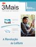 3Mais. Maio/2012. A Revolução da Leitura. Informação sem barreiras. Número 41 - Ano 5. Confira a nova fase do jogo O Mundo 3M.