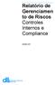 Relatório de Gerenciamen to de Riscos Controles Internos e Compliance