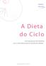 A Dieta do Ciclo Uma parceria do site Panelinha com a Clínica Berenstein de Assistência à Mulher