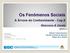 Os Fenômenos Sociais. A Árvore do Conhecimento - Cap.8. Maturana & Varela GRUPO 4. Débora Cabral Nazário Fabíola Ferreira de Macedo Rafael Arns Stobbe