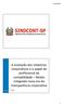 A evolução dos relatórios corporativos e o papel do profissional da contabilidade Relato Integrado nova era da transparência corporativa 30/10/2013