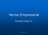 Nome Empresarial. Ronald Sharp Jr. Ronald Sharp Jr.