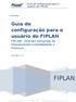 FIPLAN. Guia de configuração para o usuário do FIPLAN. FIPLAN - Sistema Integrado de Planejamento Contabilidade e Finanças