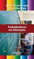 O Rio Grande que faz a diferença. Trabalhadores em Educação