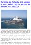 Marinha da Holanda irá vender o seu maior navio antes de entrar em serviço