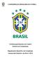 CONFEDERAÇÃO BRASILEIRA DE FUTEBOL. Confederação Brasileira de Futebol Diretoria de Competições
