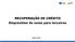 RECUPERAÇÃO DE CRÉDITO Empréstimo de nome para terceiros. Abril de 2016
