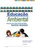 PLANO DE EDUCAÇÃO AMBIENTAL PARA A SUSTENTABILIDADE AÇÕES DE SENSIBILIZAÇÃO AMBIENTAL 2012/2013