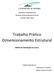 Trabalho Prático Dimensionamento Estrutural