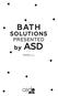 BATH SOLUTIONS PRESENTED. by ASD. de banho. soluções