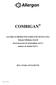 COMBIGAN. ALLERGAN PRODUTOS FARMACÊUTICOS LTDA Solução Oftálmica Estéril dextrotartarato de brimonidina (0,2%) maleato de timolol (0,5%)