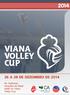 VIANA VOLLEY CUP. As melhores emoções do Natal estão no Viana Volley Cup