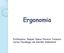 Ergonomia. Professora: Raquel Simas Pereira Teixeira Curso:Tecnólogo em Gestão Ambiental