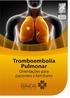 Tromboembolia Pulmonar Orientações para pacientes e familiares