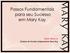 Passos Fundamentais para seu Sucesso em Mary Kay. Eliane Marcucci Diretora de Vendas Independente Mary Kay