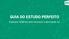 GUIA DO ESTUDO PERFEITO. 8 passos infalíveis para alcançar a aprovação \o/