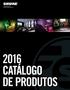 2016 CATÁLOGO DE PRODUTOS